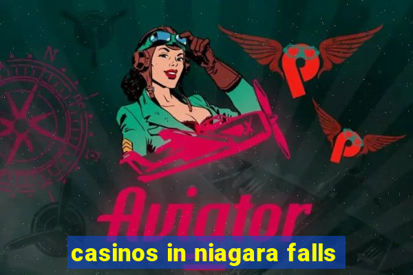 casinos in niagara falls