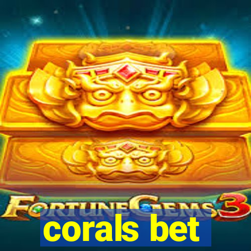 corals bet