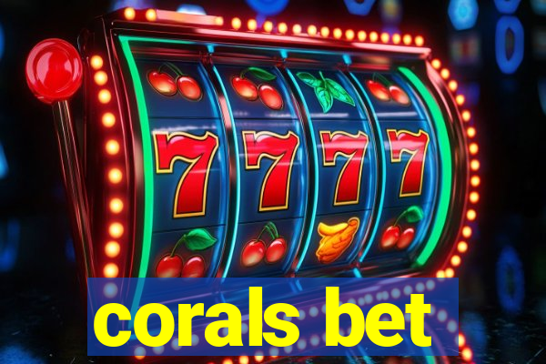 corals bet