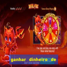 ganhar dinheiro de verdade jogando