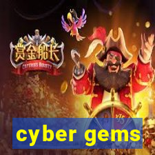 cyber gems