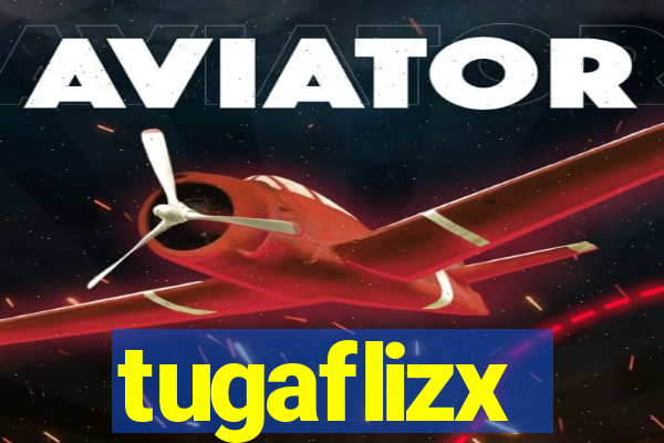 tugaflizx