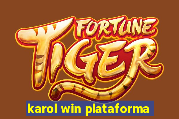 karol win plataforma