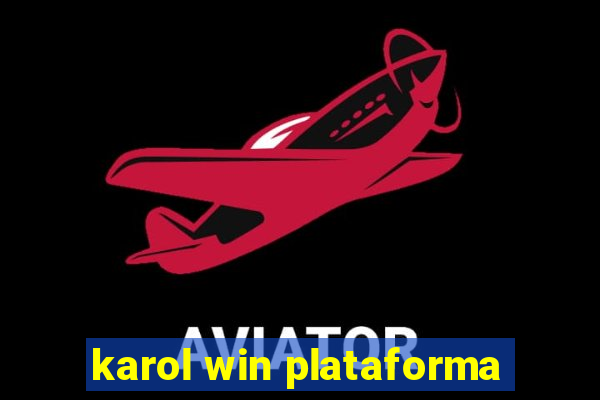 karol win plataforma