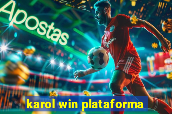 karol win plataforma