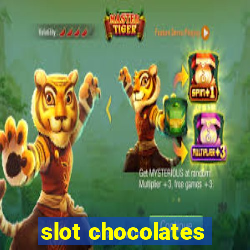 slot chocolates