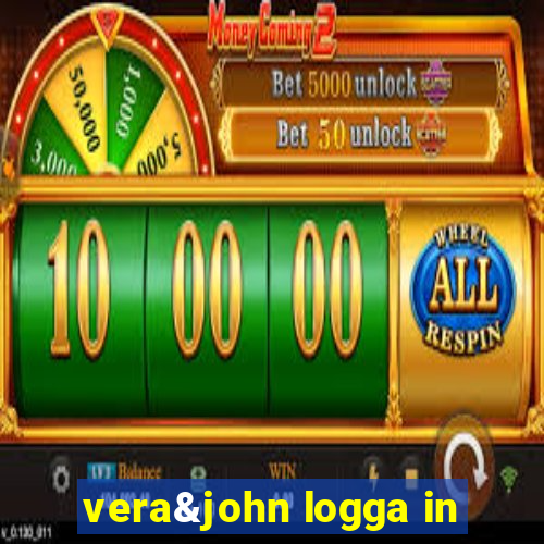 vera&john logga in