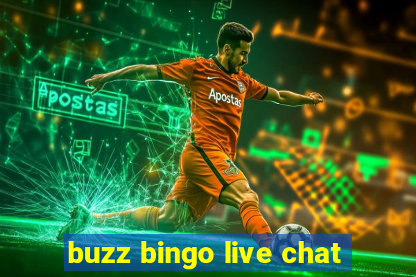 buzz bingo live chat