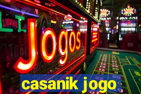 casanik jogo