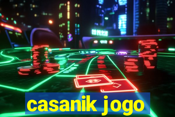 casanik jogo