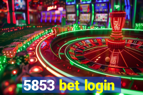 5853 bet login