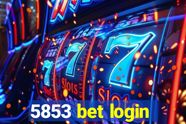 5853 bet login