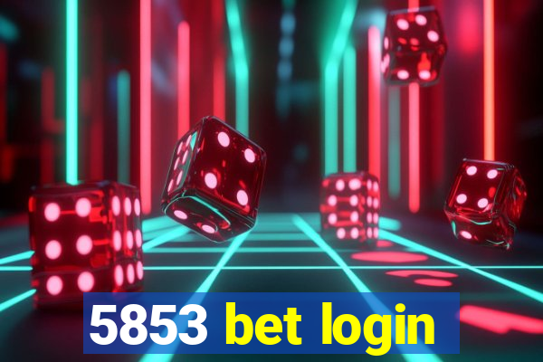 5853 bet login