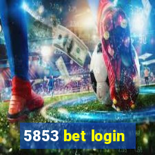 5853 bet login