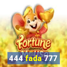 444 fada 777