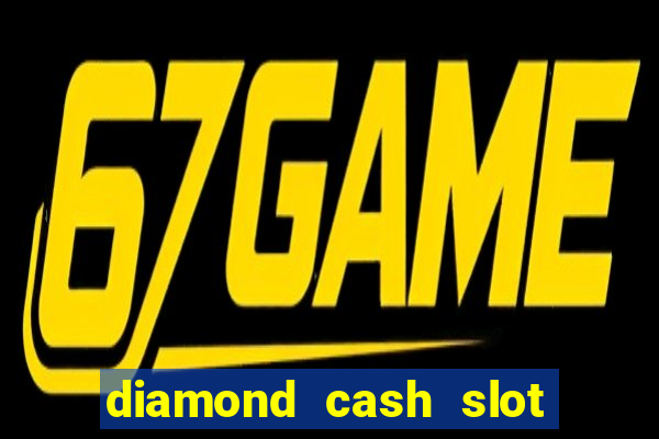 diamond cash slot vegas casino