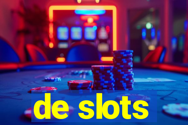 de slots