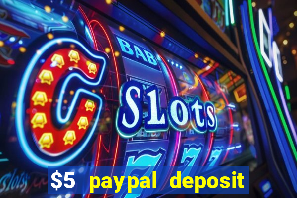 $5 paypal deposit casino nz