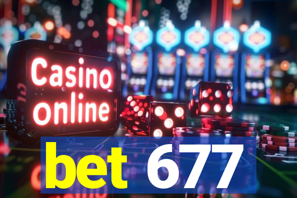 bet 677