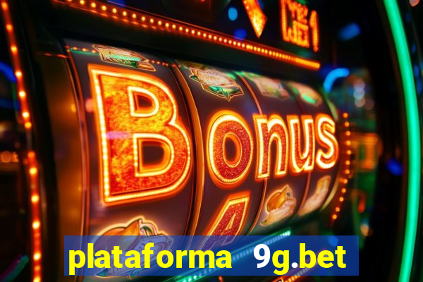 plataforma 9g.bet 茅 confi谩vel