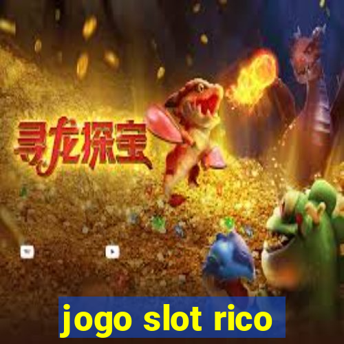 jogo slot rico