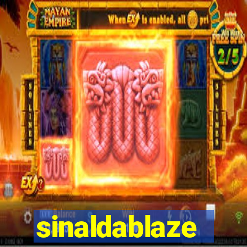 sinaldablaze