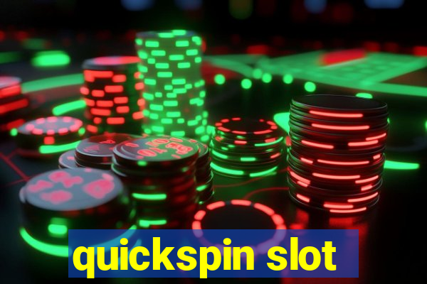 quickspin slot