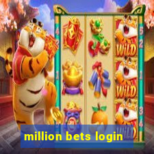 million bets login