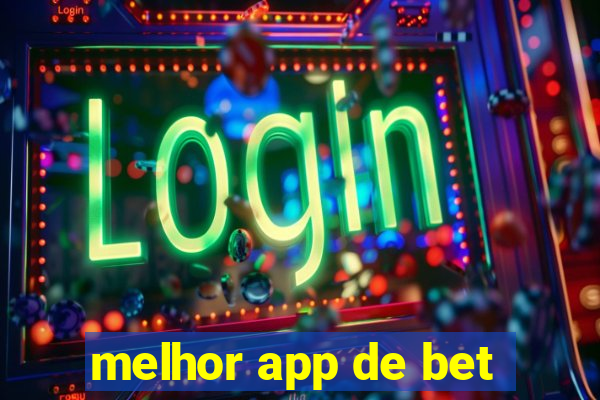 melhor app de bet