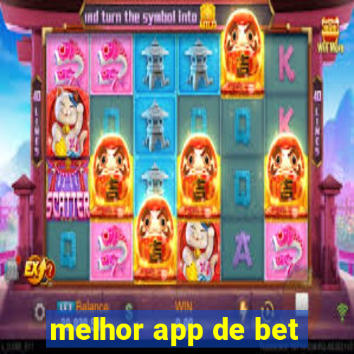 melhor app de bet