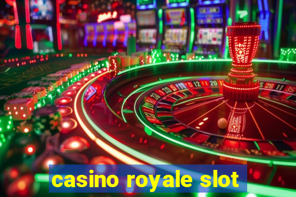 casino royale slot