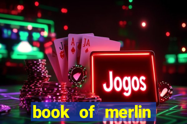 book of merlin slot free play