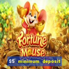 $5 minimum deposit casinos australia