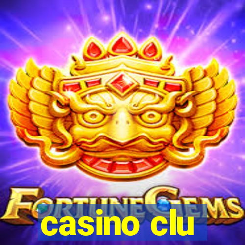 casino clu