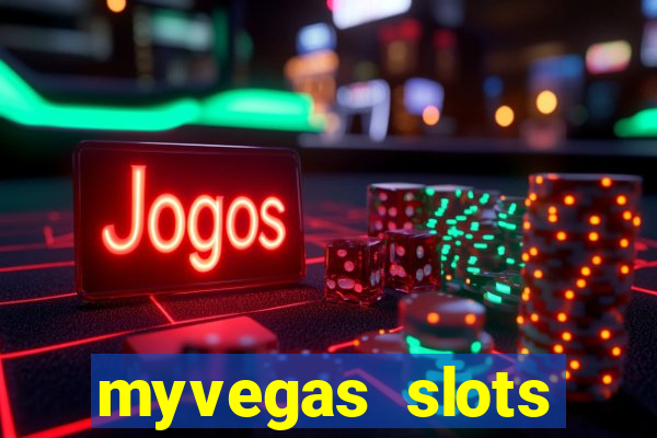 myvegas slots casino slots