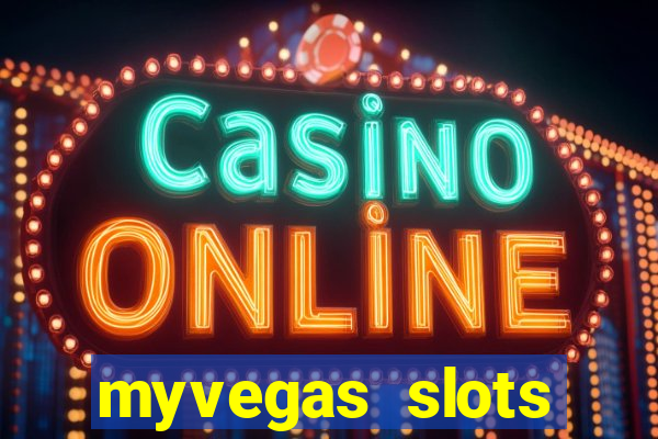 myvegas slots casino slots