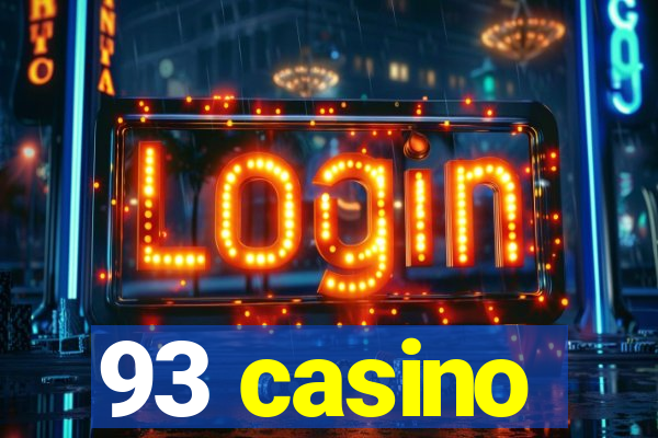 93 casino