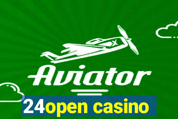 24open casino