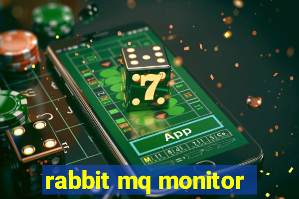 rabbit mq monitor