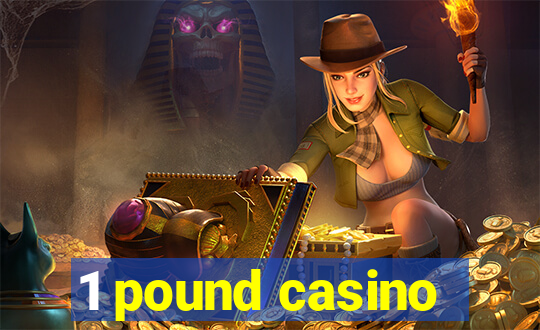 1 pound casino