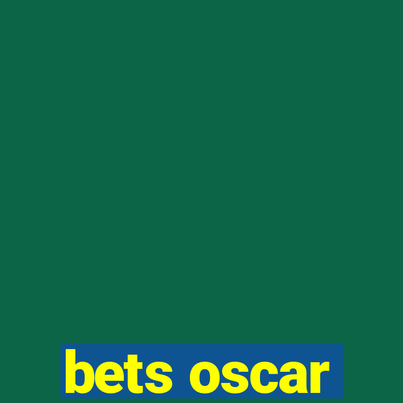 bets oscar