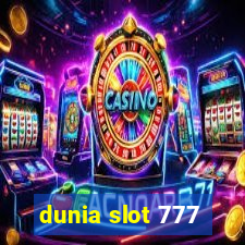 dunia slot 777