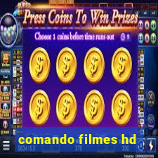 comando filmes hd