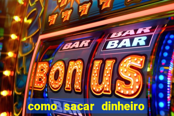 como sacar dinheiro no golden slots