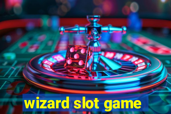 wizard slot game