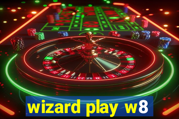 wizard play w8