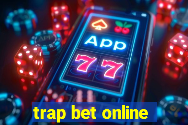 trap bet online