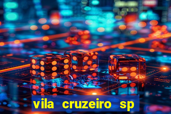 vila cruzeiro sp 茅 perigoso