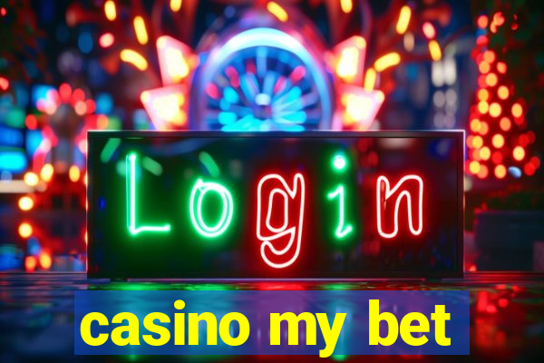 casino my bet