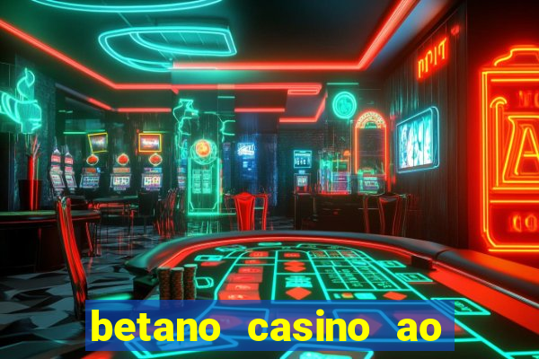 betano casino ao vivo online